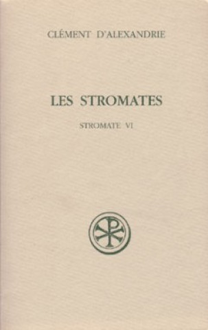Книга SC 446 Les Stromates, VI Clément d'Alexandrie