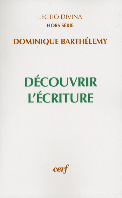 Kniha Découvrir l'Ecriture Dominique Barthélemy