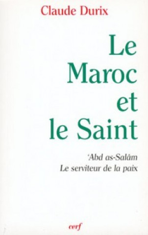 Libro Le Maroc et le Saint Claude Durix