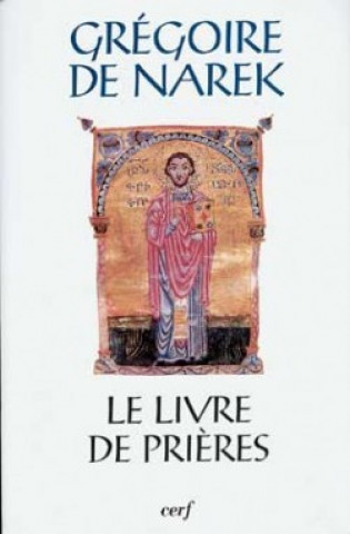 Könyv Le Livre de prières Grégoire de Narek