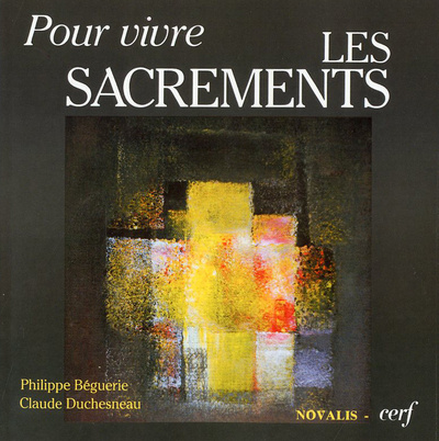 Knjiga Pour vivre les sacrements Philippe Béguerie