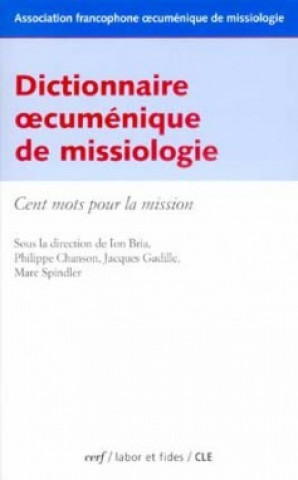 Kniha Dictionnaire œcuménique de missiologie Association francophone cuménique