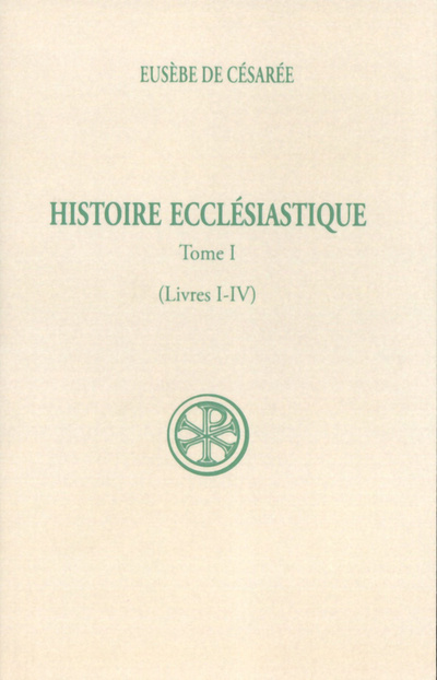 Knjiga SC 31 Histoire ecclésiastique, I Eusèbe de Césarée
