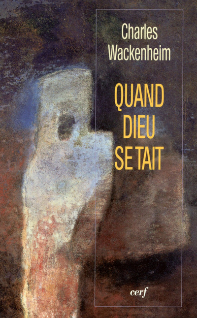 Knjiga Quand Dieu se tait Charles Wackenheim