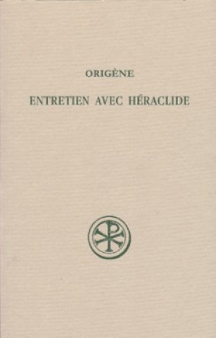 Knjiga Entretien avec Héraclide Origène
