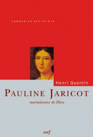 Kniha Pauline Jaricot Henri Quantin