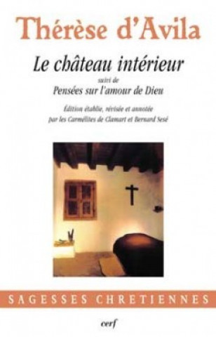 Knjiga Le Château intérieur Thérèse d'Avila