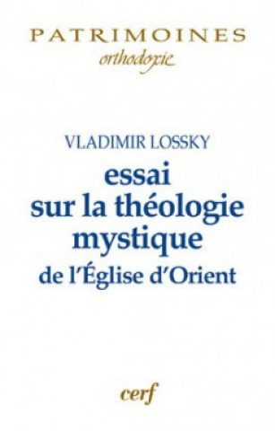 Carte Essai sur la théologie mystique de l'Église d'Orient Vladimir Lossky