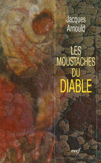 Kniha Les Moustaches du diable Jacques Arnould