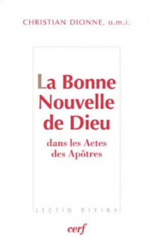 Kniha La Bonne Nouvelle de Dieu Christian Dionne