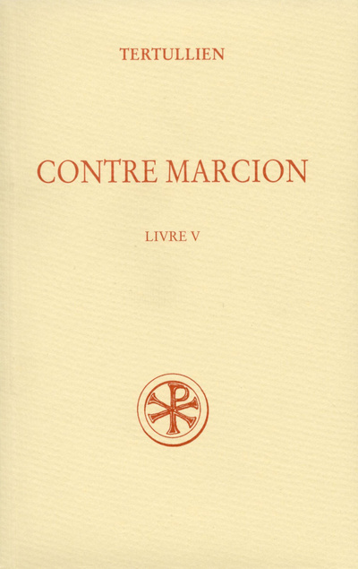 Carte SC 483 Contre Marcion, V Tertullien