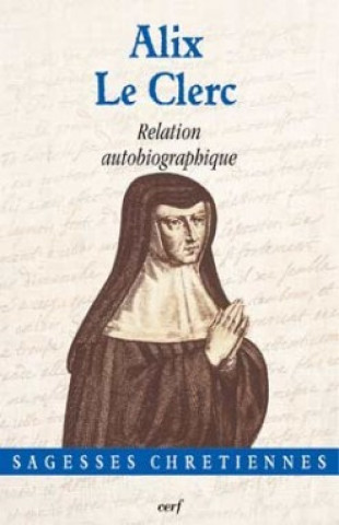 Knjiga Relation autobiographique Alix Le Clerc