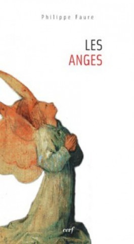 Knjiga Les Anges Philippe Faure