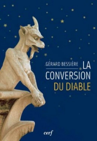 Buch La Conversion du diable Gérard Bessière