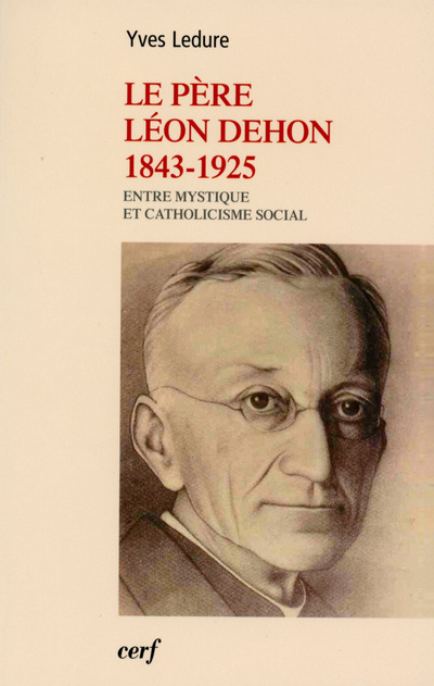 Książka Le Père Léon Dehon 1823-1925 Yves Ledure