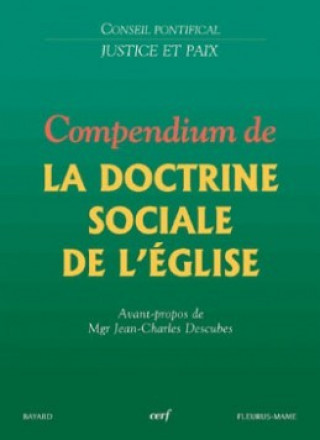 Könyv Compendium de la doctrine sociale de l'Église Conseil Pontifical "Justice et Paix"