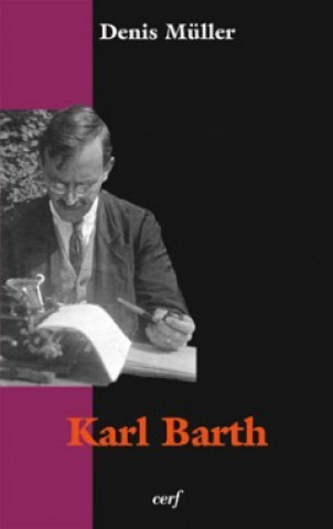Boek Karl Barth Denis Muller