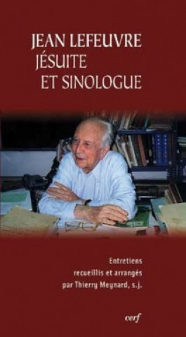 Kniha Jean Lefeuvre, jésuite et sinologue Thierry Meynard
