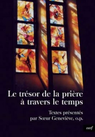 Knjiga Le trésor de la prière à travers le temps 