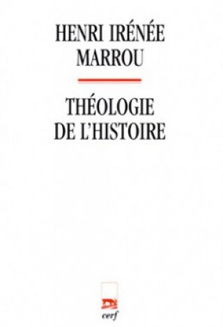 Knjiga Théologie de l'histoire Henri-Irénée Marrou
