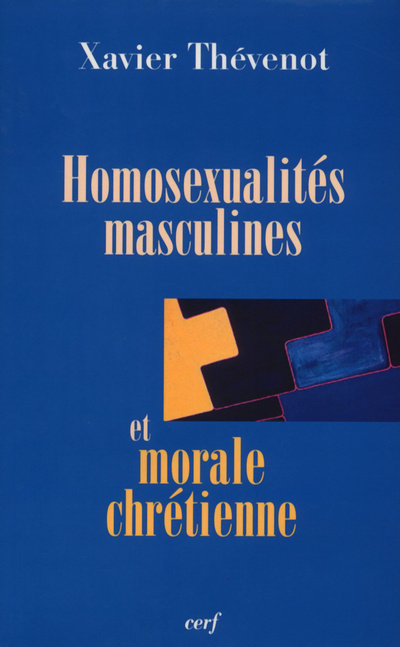 Książka Homosexualités masculines et morale chrétienne Xavier Thévenot