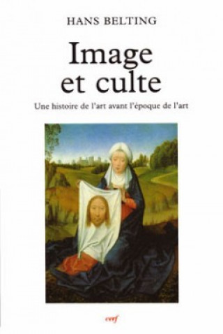 Kniha Image et Culte Hans Belting