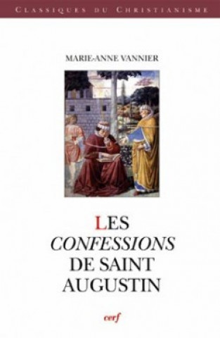 Carte Les Confessions de saint Augustin Marie-Anne Vannier