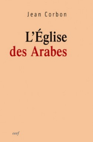 Kniha L'Eglise des Arabes Jean Corbon