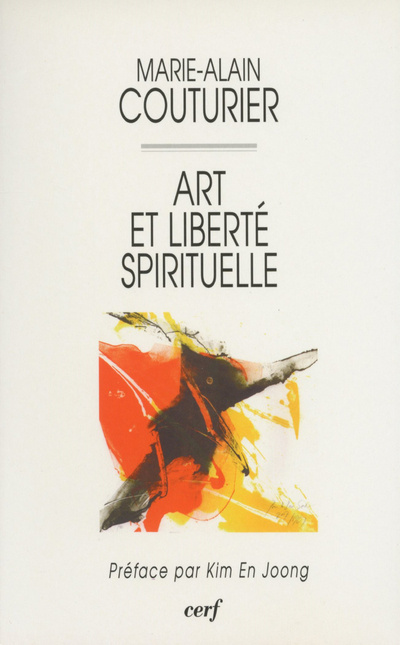 Kniha Art et liberté spirituelle Marie-Alain Couturier