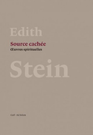 Книга Source cachée - Oeuvres spirituelles Edith Stein