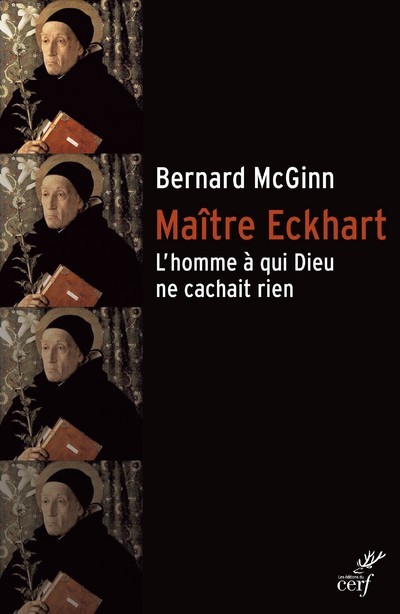 Kniha Maître Eckhart - L'homme à qui Dieu ne cachait rien Bernard McGinn