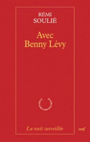 Knjiga Avec Benny Lévy Rémi Soulie