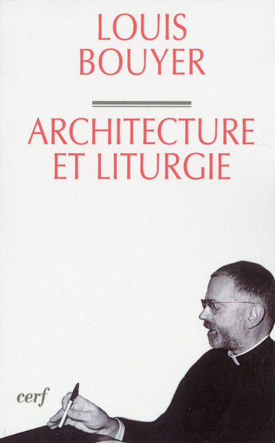 Книга Architecture et Liturgie Louis Bouyer