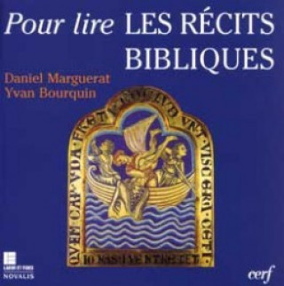 Kniha Pour lire les récits bibliques Daniel Marguerat