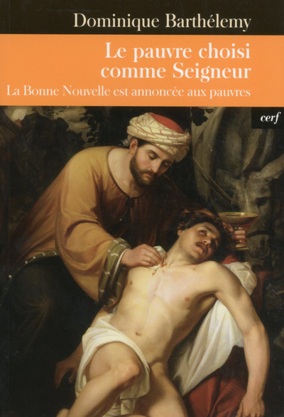 Kniha Le Pauvre choisi comme Seigneur Dominique Barthélemy
