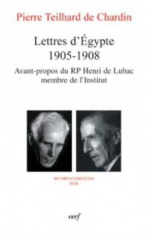 Knjiga Lettres d'Egypte–; 1905-1908 Pierre Teilhard de Chardin