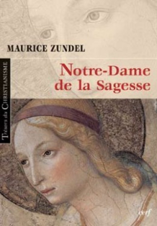 Kniha Notre Dame de la Sagesse Maurice Zundel