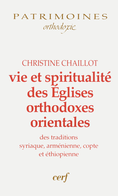 Kniha Vie et spiritualité des Églises orthodoxes orientales Christine Chaillot