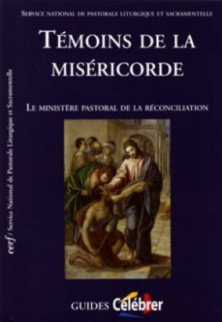 Book Témoins de la miséricorde Service national de  pastorale liturgique et sacra