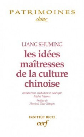 Kniha Les idées maîtresses de la culture chinoise Shuming Liang