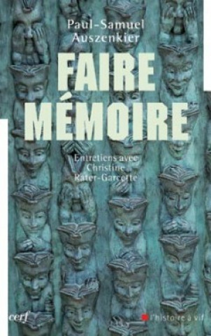Knjiga Faire mémoire Paul-Samuel Auszenkier