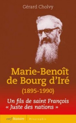 Boek Marie-Benoît de Bourg d'Iré (1895-1990) Gérard Cholvy