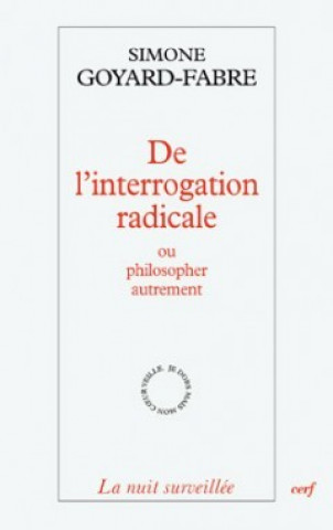 Libro De l'interrogation radicale Simone Goyard-Fabre