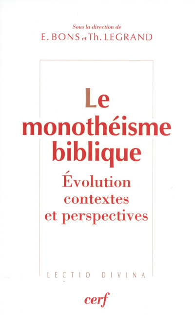 Buch Le Monothéisme biblique Thierry Legrand