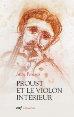 Knjiga Proust et le violon intérieur Anne Penesco