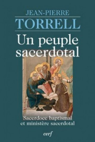 Kniha Un peuple sacerdotal Jean-Pierre Torrell