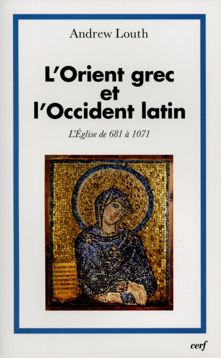 Kniha L'Orient grec et l'Occident latin Andrew Louth