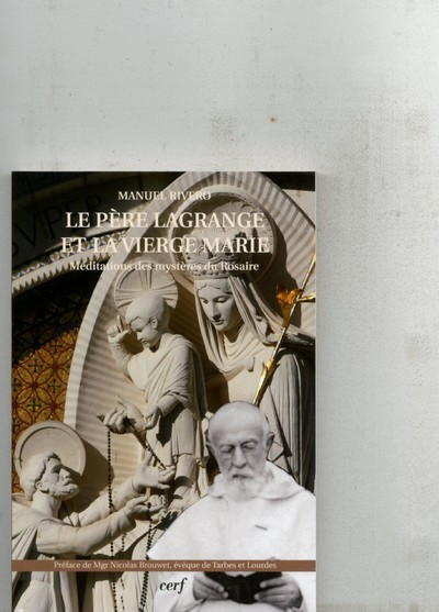 Könyv Le père Lagrange et la Vierge Marie Manuel Rivero