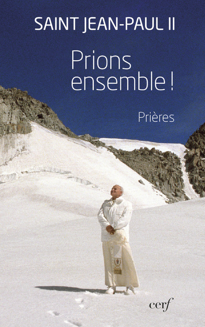 Knjiga Prions ensemble ! Jean Paul II