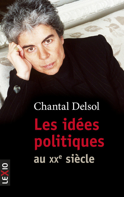 Kniha Les idées politiques au XXème siècle Chantal Delsol